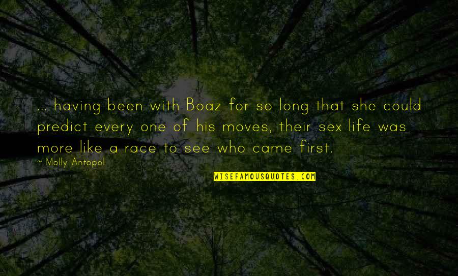 Married Couples With Quotes By Molly Antopol: ... having been with Boaz for so long Married Couples With Quotes By Molly Antopol: ... having been with Boaz for so long