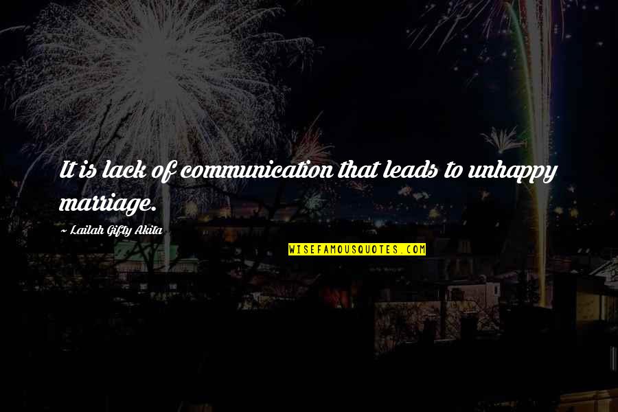 Married Life Quotes And Quotes By Lailah Gifty Akita: It is lack of communication that leads to