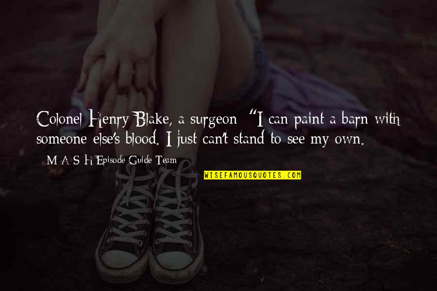 Married Man Funny Quotes By M*A*S*H Episode Guide Team: Colonel Henry Blake, a surgeon: "I can paint Married Man Funny Quotes By M*A*S*H Episode Guide Team: Colonel Henry Blake, a surgeon: "I can paint