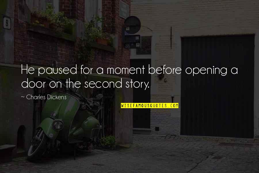 Marroni In English Quotes By Charles Dickens: He paused for a moment before opening a Marroni In English Quotes By Charles Dickens: He paused for a moment before opening a
