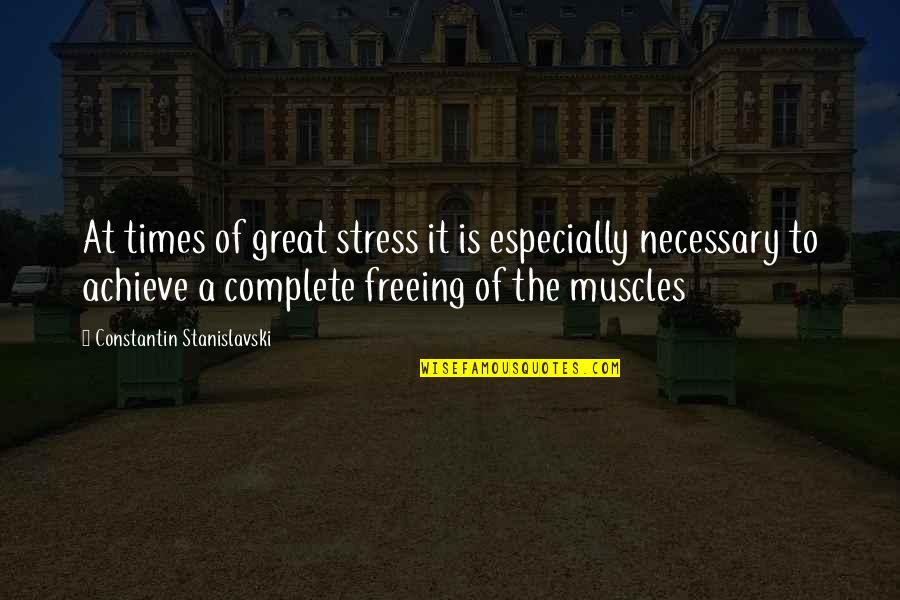 Marrons Glace Quotes By Constantin Stanislavski: At times of great stress it is especially Marrons Glace Quotes By Constantin Stanislavski: At times of great stress it is especially