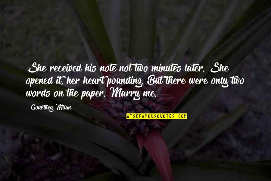 Marry Her Quotes By Courtney Milan: She received his note not two minutes later.