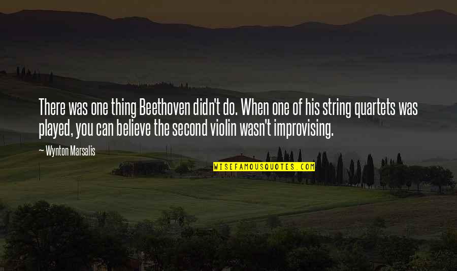 Marsalis Quotes By Wynton Marsalis: There was one thing Beethoven didn't do. When