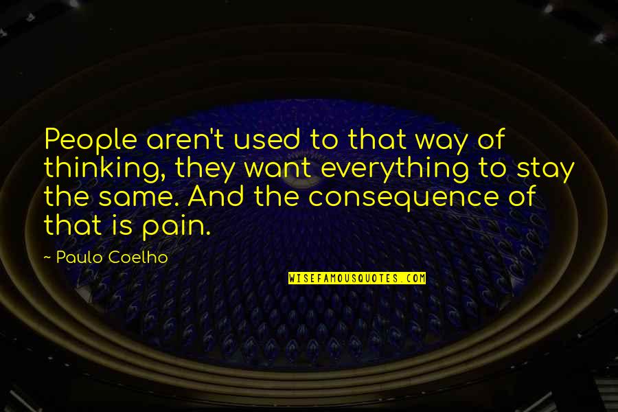 Marshall Lee The Vampire King Quotes By Paulo Coelho: People aren't used to that way of thinking, Marshall Lee The Vampire King Quotes By Paulo Coelho: People aren't used to that way of thinking,