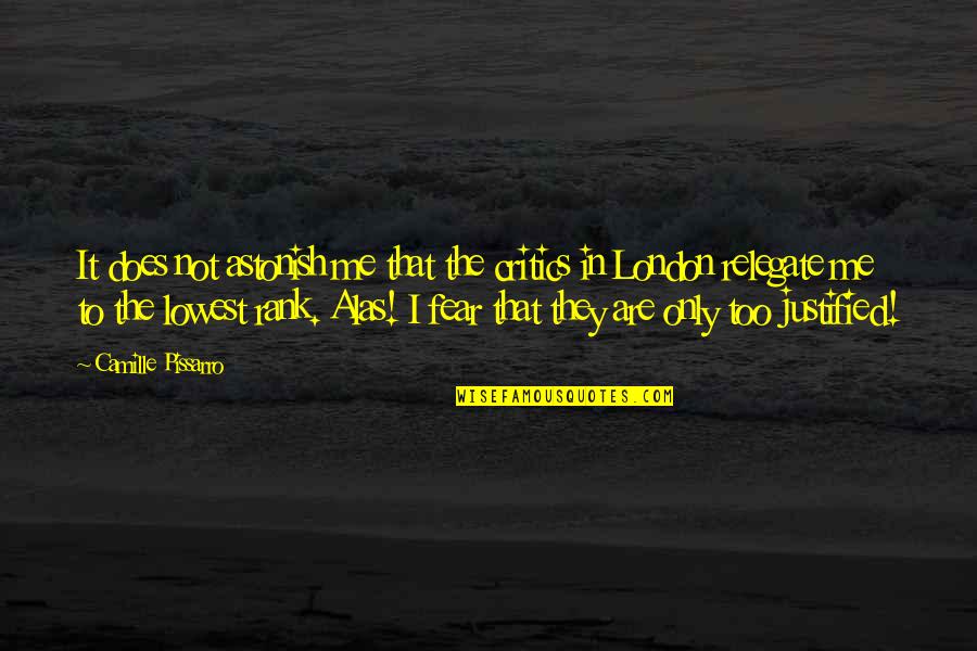 Marshie Quotes By Camille Pissarro: It does not astonish me that the critics Marshie Quotes By Camille Pissarro: It does not astonish me that the critics