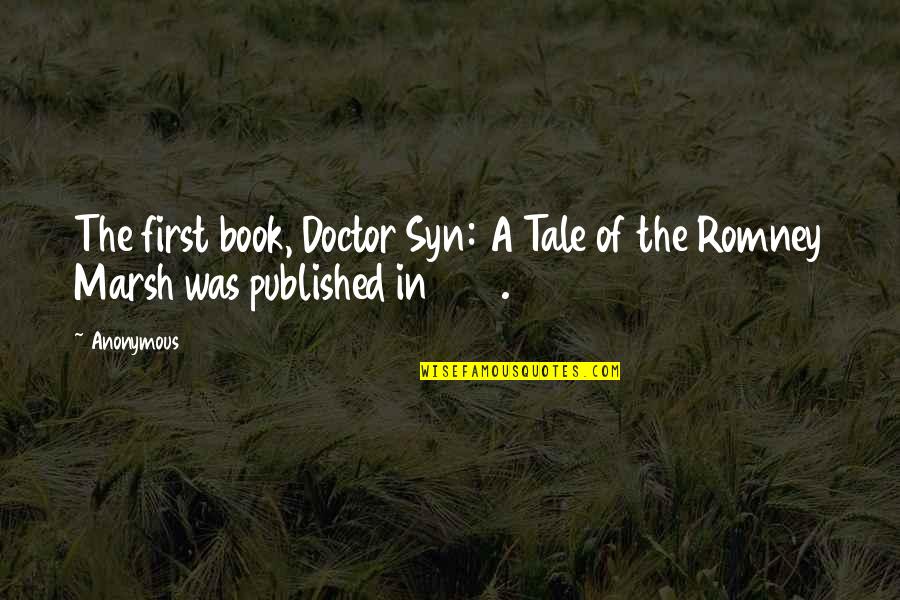 Marsh's Quotes By Anonymous: The first book, Doctor Syn: A Tale of