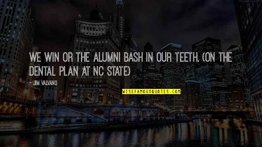 Marsilio Editori Quotes By Jim Valvano: We win or the alumni bash in our