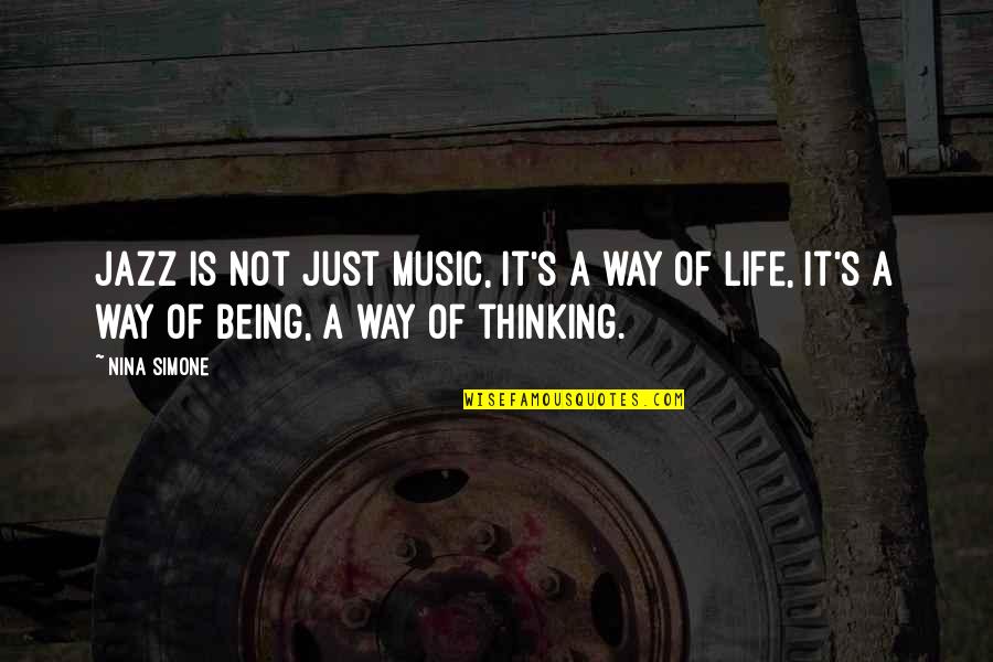 Marsylia Quotes By Nina Simone: Jazz is not just music, it's a way