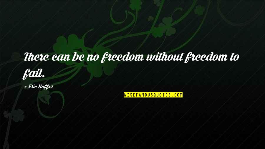 Marteau Dessin Quotes By Eric Hoffer: There can be no freedom without freedom to Marteau Dessin Quotes By Eric Hoffer: There can be no freedom without freedom to