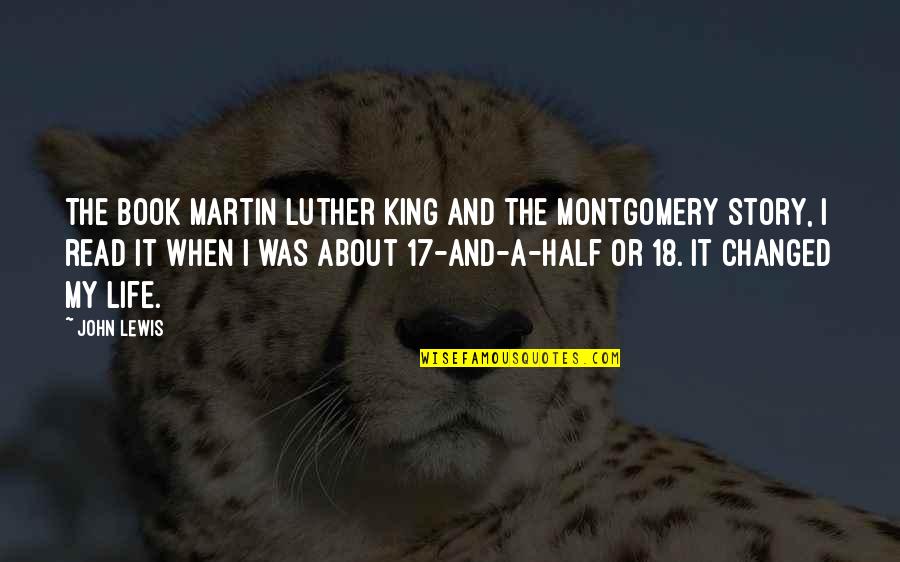 Martin Lewis Quotes By John Lewis: The book Martin Luther King and the Montgomery