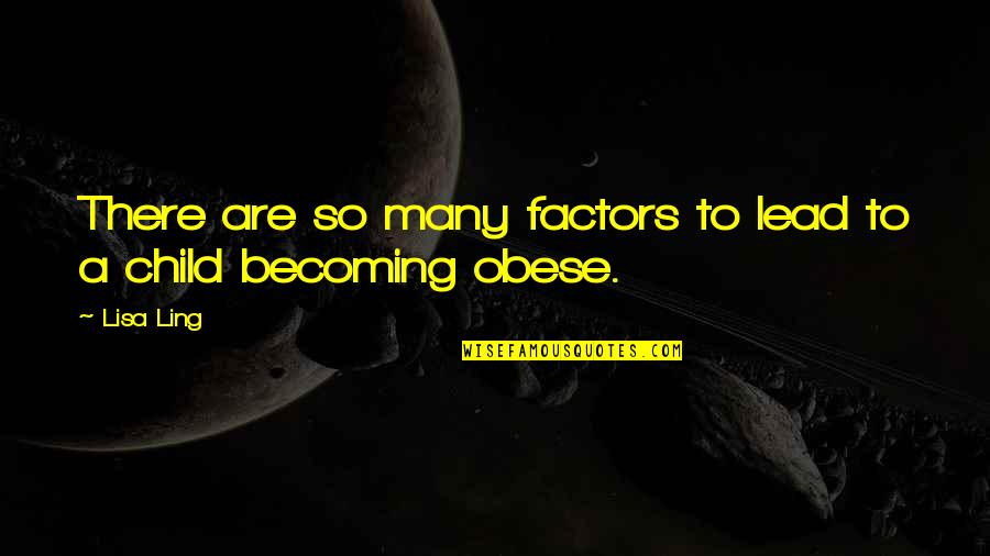 Martschin Quotes By Lisa Ling: There are so many factors to lead to
