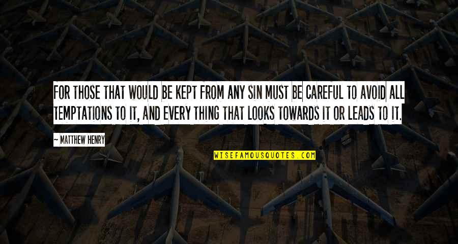 Marvel Vs Capcom Gambit Quotes By Matthew Henry: for those that would be kept from any Marvel Vs Capcom Gambit Quotes By Matthew Henry: for those that would be kept from any