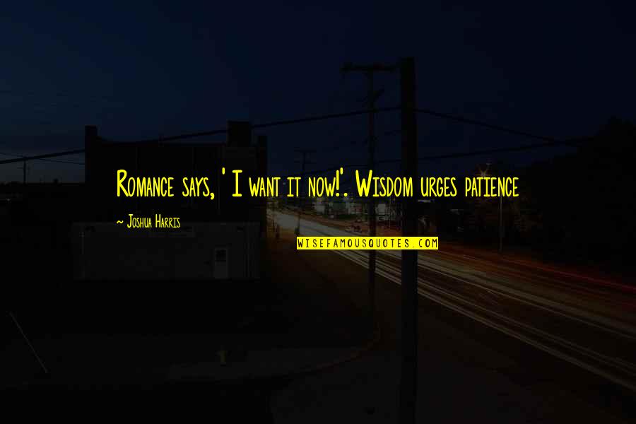 Marvin Hitchhiker's Guide Quotes By Joshua Harris: Romance says, ' I want it now!'. Wisdom Marvin Hitchhiker's Guide Quotes By Joshua Harris: Romance says, ' I want it now!'. Wisdom