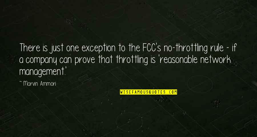 Marvin's Quotes By Marvin Ammori: There is just one exception to the FCC's