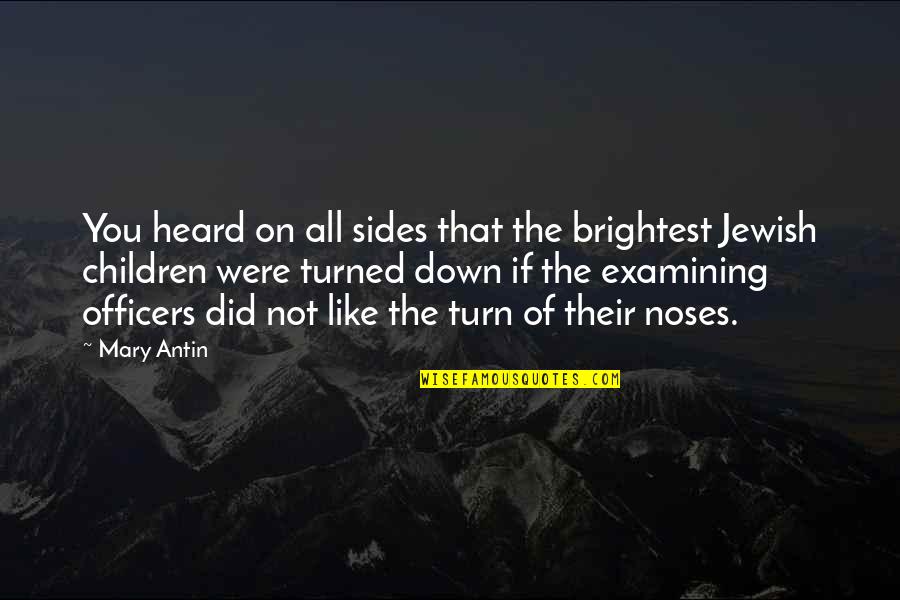 Mary Antin Quotes By Mary Antin: You heard on all sides that the brightest