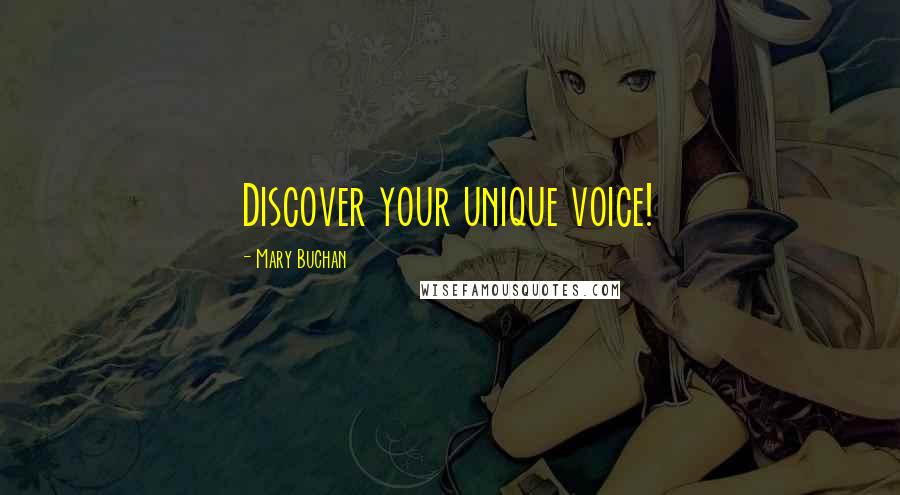 Mary Buchan quotes: Discover your unique voice!