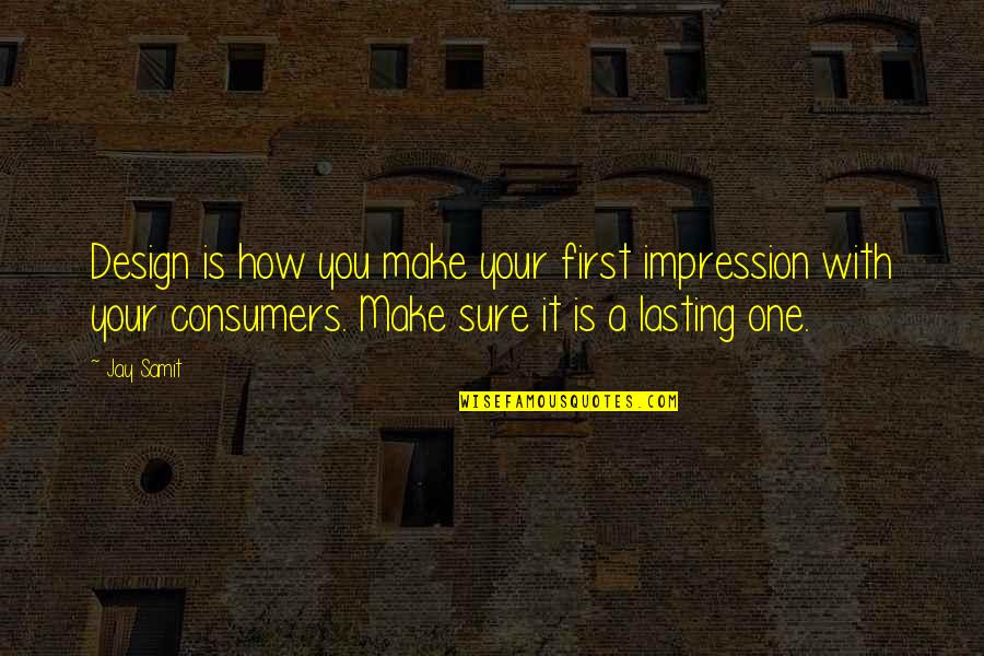 Mary Gonzaga Barry Quotes By Jay Samit: Design is how you make your first impression