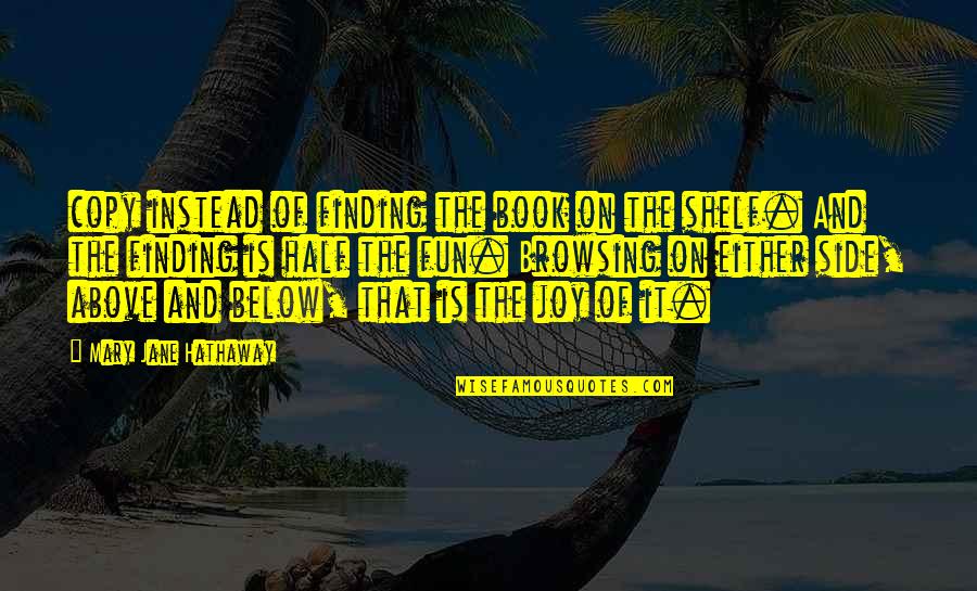 Mary Jane Quotes By Mary Jane Hathaway: copy instead of finding the book on the Mary Jane Quotes By Mary Jane Hathaway: copy instead of finding the book on the