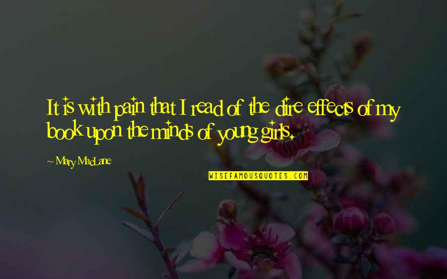 Mary Read Quotes By Mary MacLane: It is with pain that I read of Mary Read Quotes By Mary MacLane: It is with pain that I read of