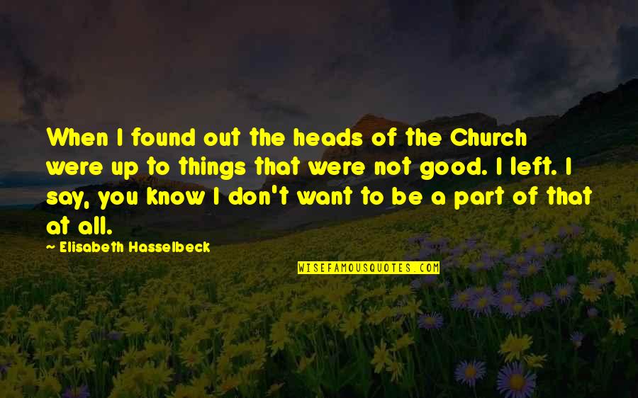 Mary Shelley Frankenstein Chapter 5 Quotes By Elisabeth Hasselbeck: When I found out the heads of the Mary Shelley Frankenstein Chapter 5 Quotes By Elisabeth Hasselbeck: When I found out the heads of the
