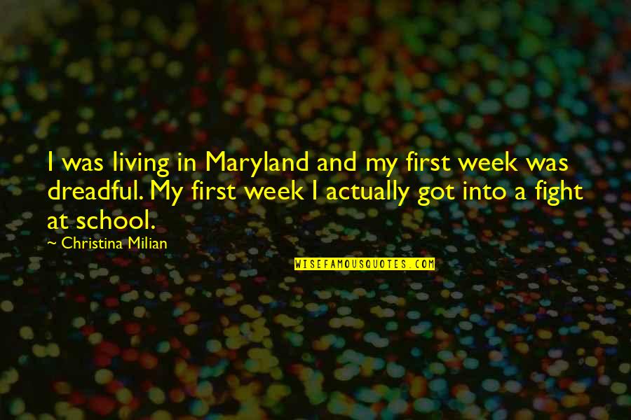 Maryland Quotes By Christina Milian: I was living in Maryland and my first