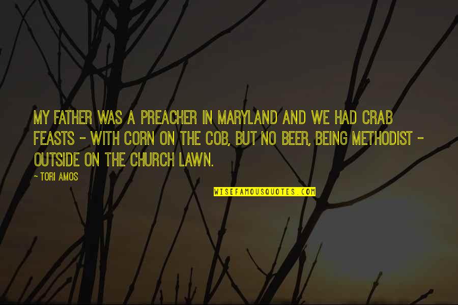 Maryland Quotes By Tori Amos: My father was a preacher in Maryland and