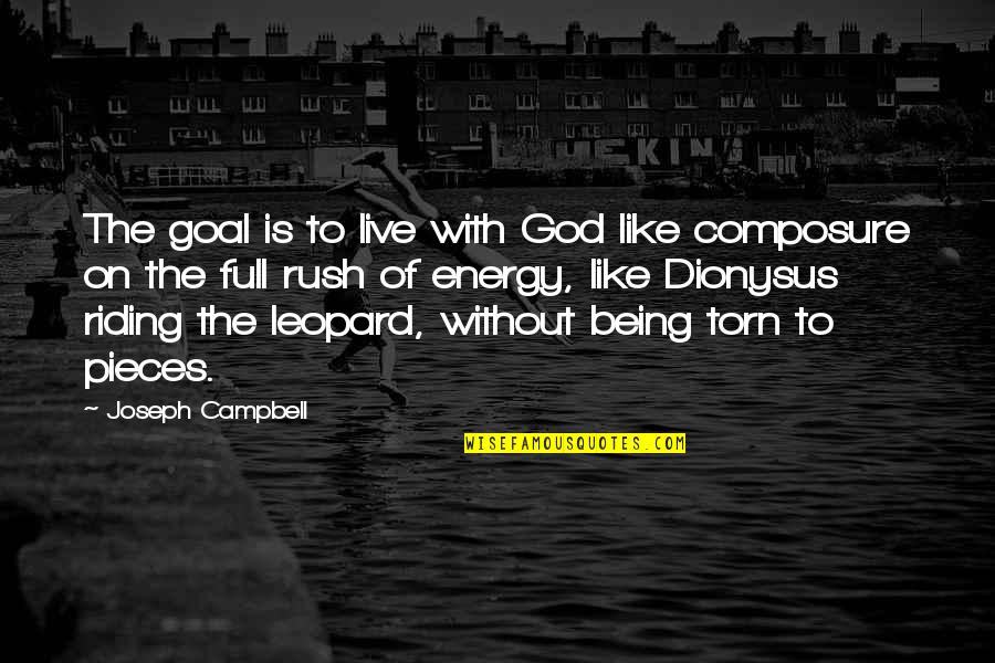 Masaes Teriyaki Quotes By Joseph Campbell: The goal is to live with God like