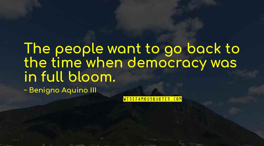 Masaje Tailandes Quotes By Benigno Aquino III: The people want to go back to the