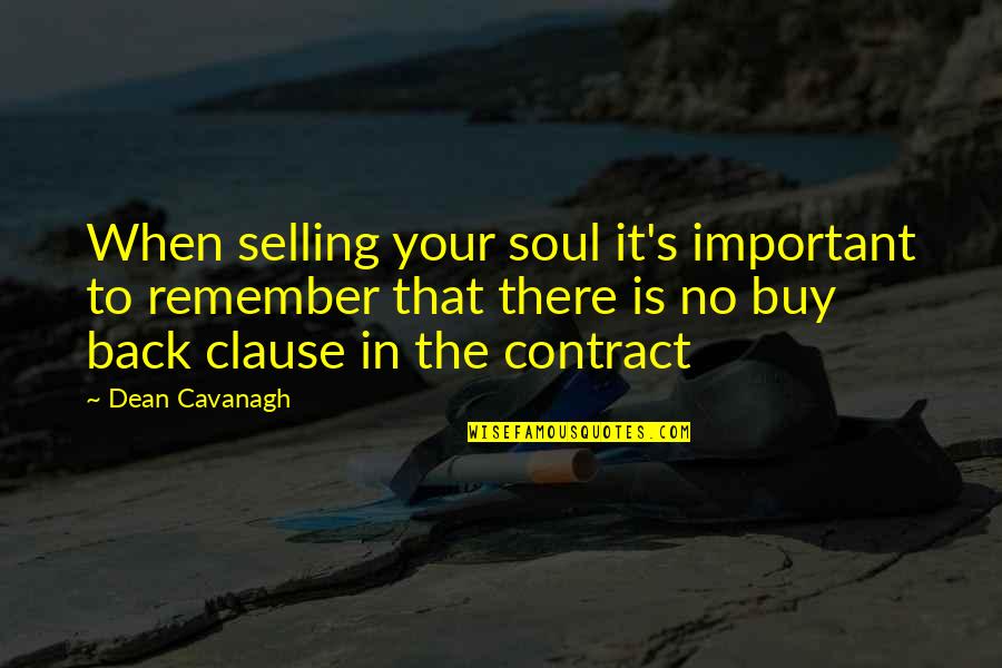 Mascara Crying Quotes By Dean Cavanagh: When selling your soul it's important to remember Mascara Crying Quotes By Dean Cavanagh: When selling your soul it's important to remember