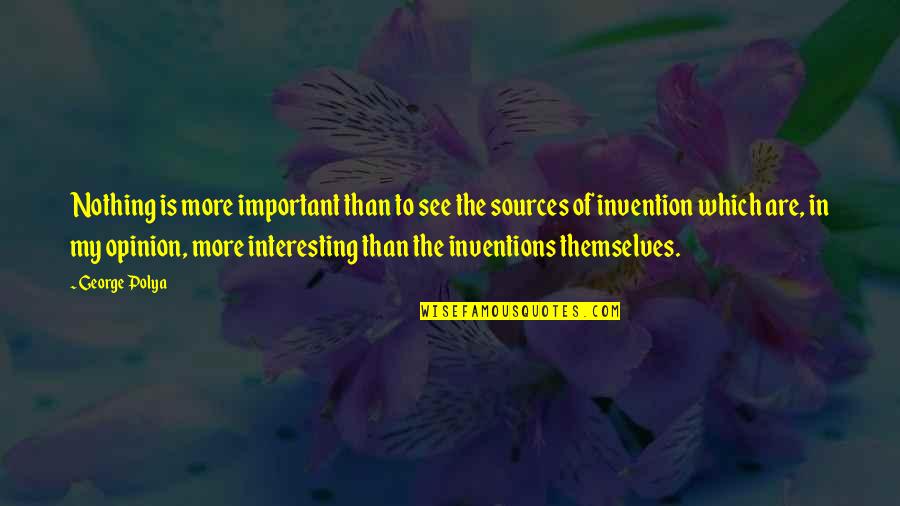 Maschile In English Quotes By George Polya: Nothing is more important than to see the Maschile In English Quotes By George Polya: Nothing is more important than to see the