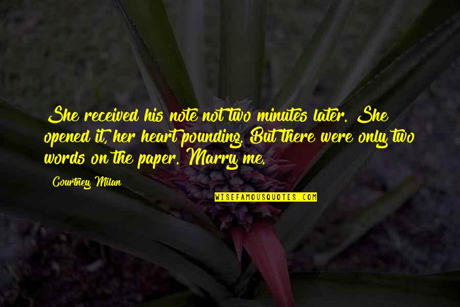 Mash Bats Quotes By Courtney Milan: She received his note not two minutes later.