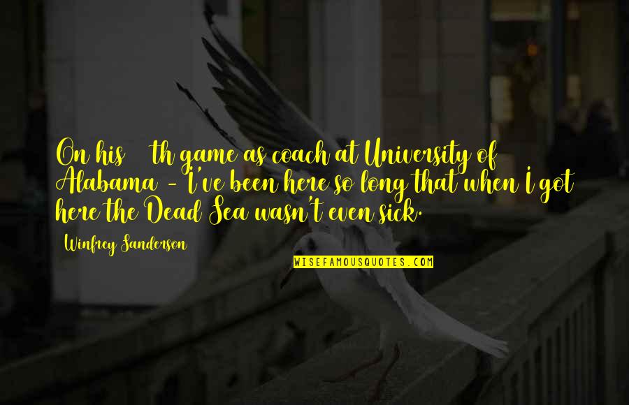 Mash Father Mulcahy Quotes By Winfrey Sanderson: On his 916th game as coach at University Mash Father Mulcahy Quotes By Winfrey Sanderson: On his 916th game as coach at University