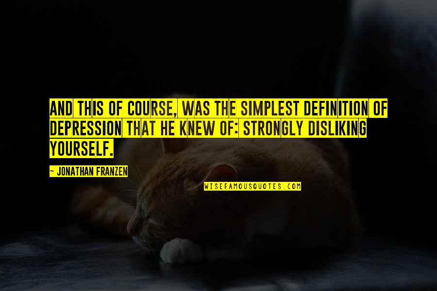 Mashie Golf Quotes By Jonathan Franzen: And this of course, was the simplest definition Mashie Golf Quotes By Jonathan Franzen: And this of course, was the simplest definition