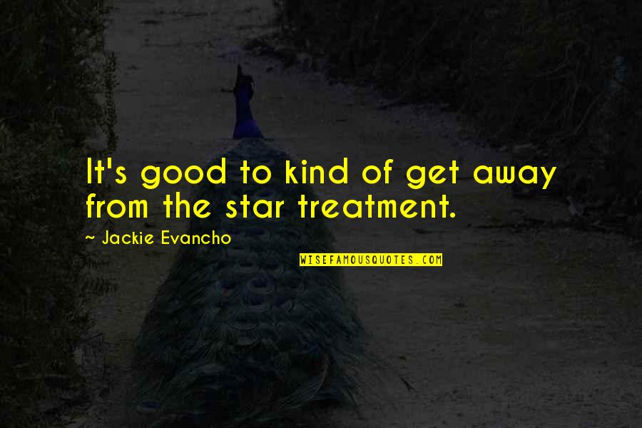 Masiello Group Quotes By Jackie Evancho: It's good to kind of get away from