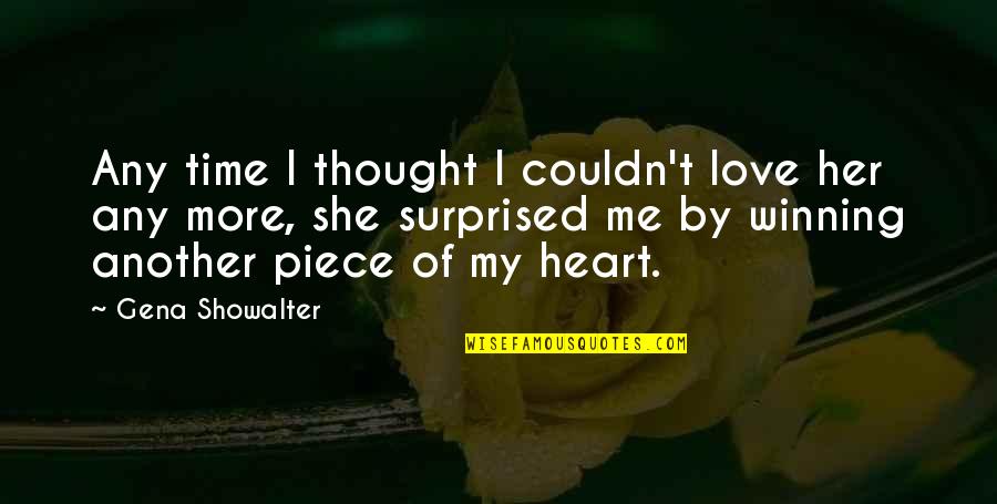 Masilo Serekele Quotes By Gena Showalter: Any time I thought I couldn't love her Masilo Serekele Quotes By Gena Showalter: Any time I thought I couldn't love her