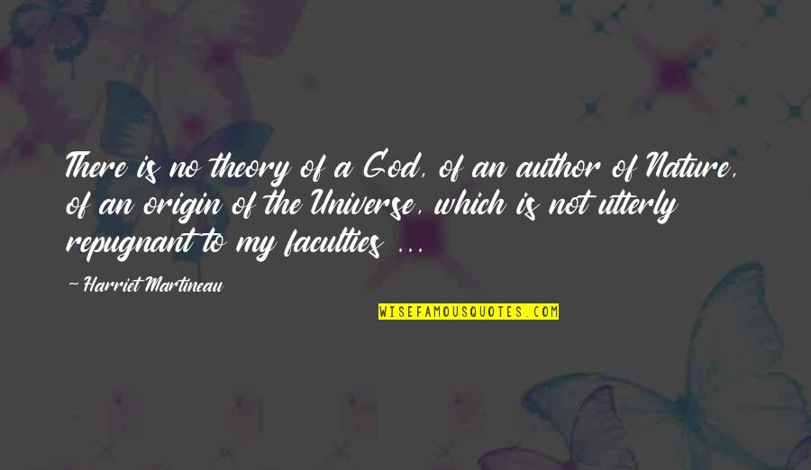 Masked Face Quotes By Harriet Martineau: There is no theory of a God, of Masked Face Quotes By Harriet Martineau: There is no theory of a God, of