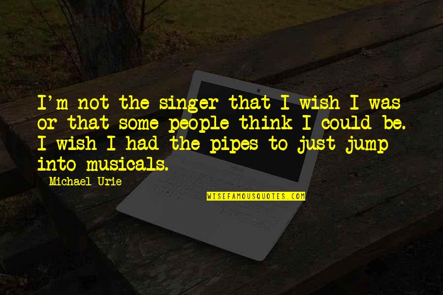Maskless Sleep Quotes By Michael Urie: I'm not the singer that I wish I Maskless Sleep Quotes By Michael Urie: I'm not the singer that I wish I