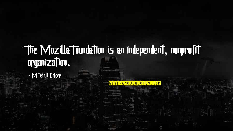 Masoara De 7 Quotes By Mitchell Baker: The Mozilla Foundation is an independent, nonprofit organization. Masoara De 7 Quotes By Mitchell Baker: The Mozilla Foundation is an independent, nonprofit organization.