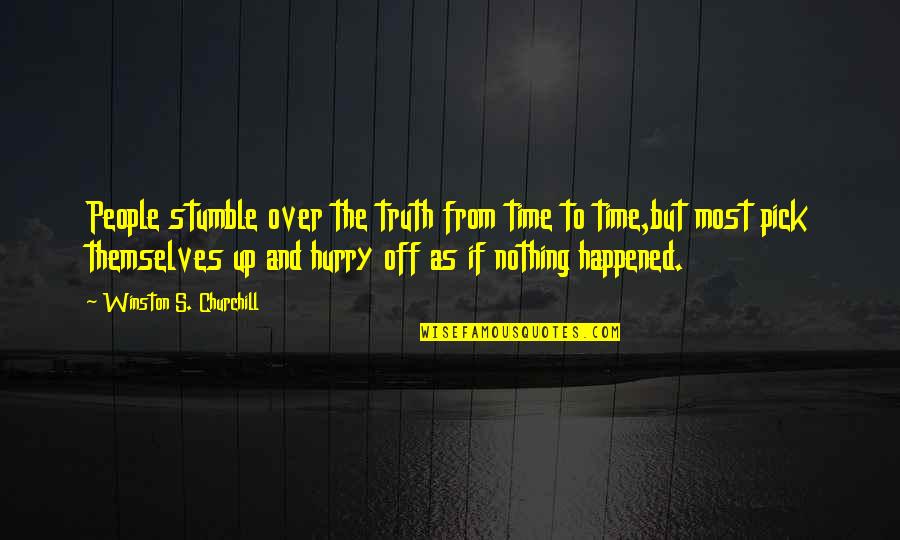 Masonite Quotes By Winston S. Churchill: People stumble over the truth from time to