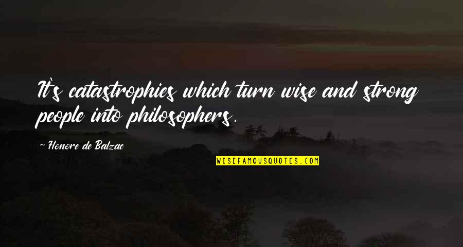 Masoomiyat Funny Quotes By Honore De Balzac: It's catastrophies which turn wise and strong people Masoomiyat Funny Quotes By Honore De Balzac: It's catastrophies which turn wise and strong people