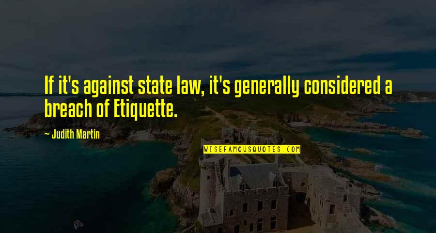 Masopust Wikipedia Quotes By Judith Martin: If it's against state law, it's generally considered
