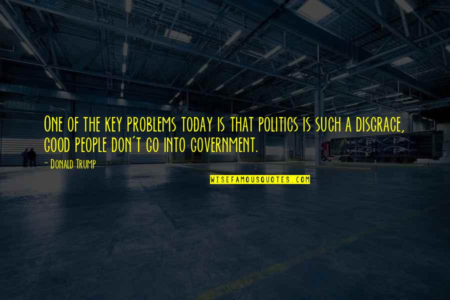 Mass Hypnotism Quotes By Donald Trump: One of the key problems today is that