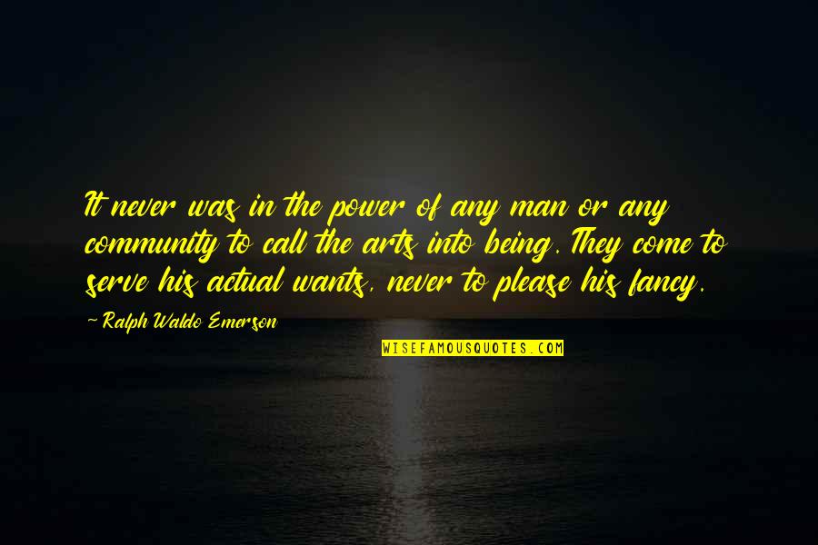 Massa Oskoh Quotes By Ralph Waldo Emerson: It never was in the power of any