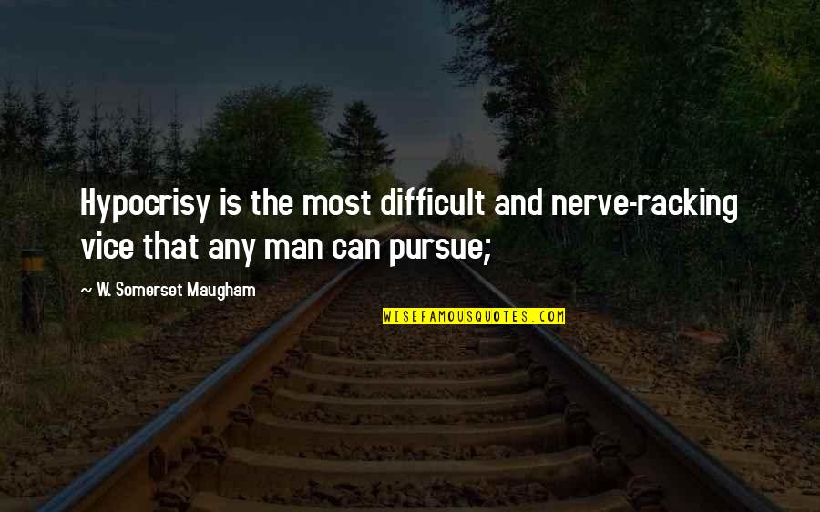 Massey Ferguson Quote Quotes By W. Somerset Maugham: Hypocrisy is the most difficult and nerve-racking vice Massey Ferguson Quote Quotes By W. Somerset Maugham: Hypocrisy is the most difficult and nerve-racking vice