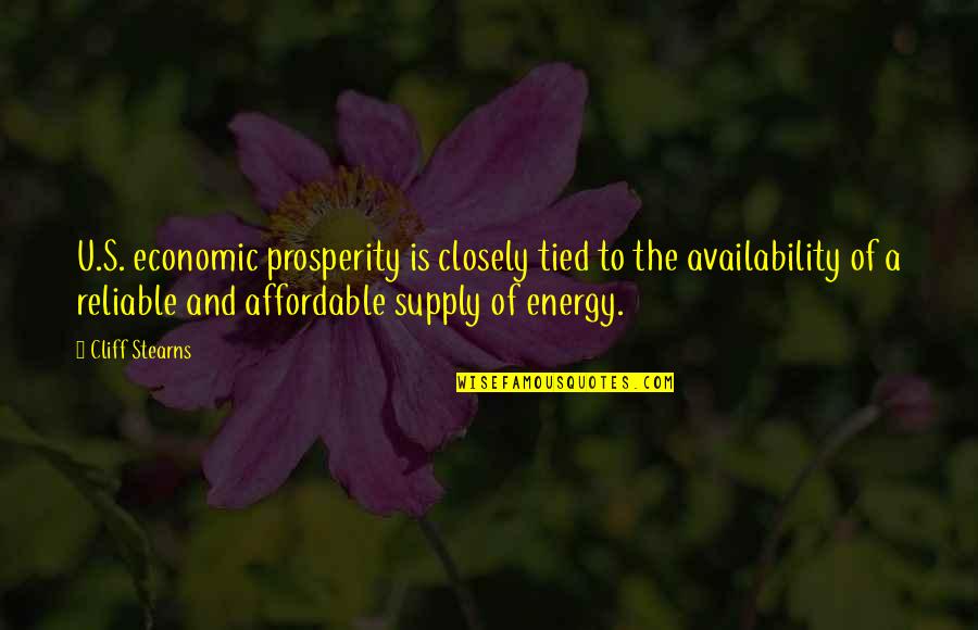 Massimillo Sharma Quotes By Cliff Stearns: U.S. economic prosperity is closely tied to the Massimillo Sharma Quotes By Cliff Stearns: U.S. economic prosperity is closely tied to the