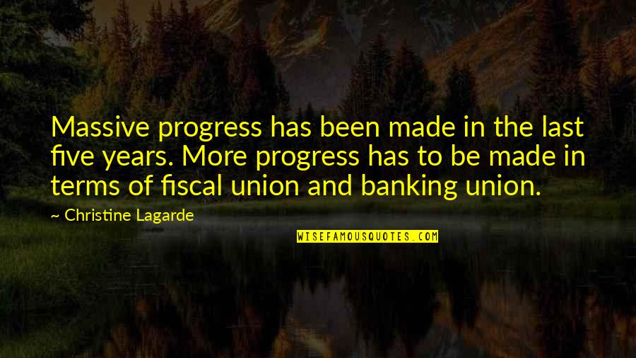 Massive Inspiring Quotes By Christine Lagarde: Massive progress has been made in the last Massive Inspiring Quotes By Christine Lagarde: Massive progress has been made in the last