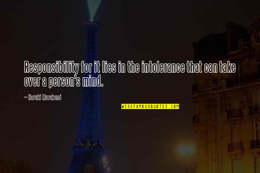 Massless Particles Quotes By Haruki Murakami: Responsibility for it lies in the intolerance that