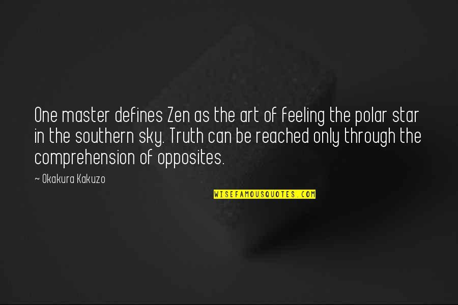 Master Of One Quotes By Okakura Kakuzo: One master defines Zen as the art of Master Of One Quotes By Okakura Kakuzo: One master defines Zen as the art of