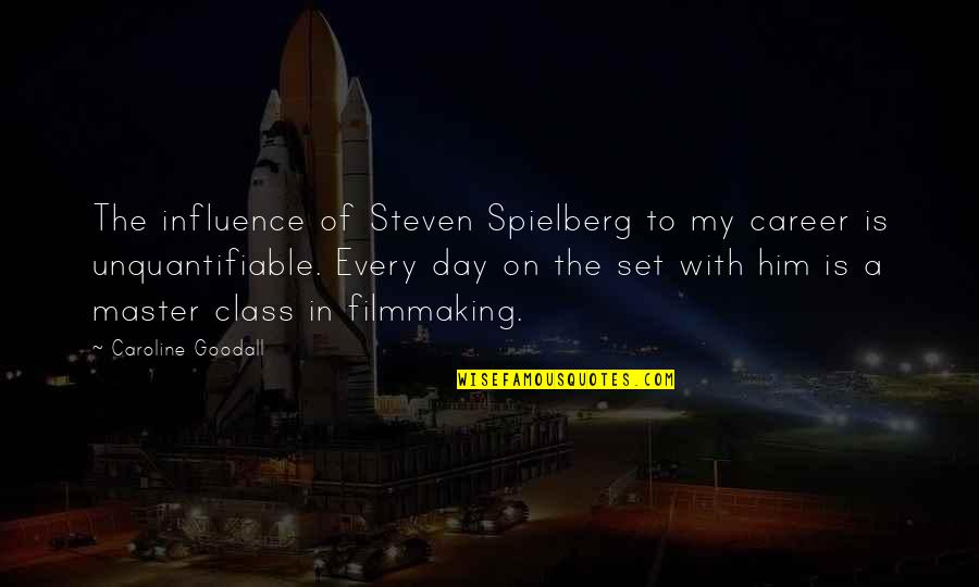 Master The Day Quotes By Caroline Goodall: The influence of Steven Spielberg to my career Master The Day Quotes By Caroline Goodall: The influence of Steven Spielberg to my career