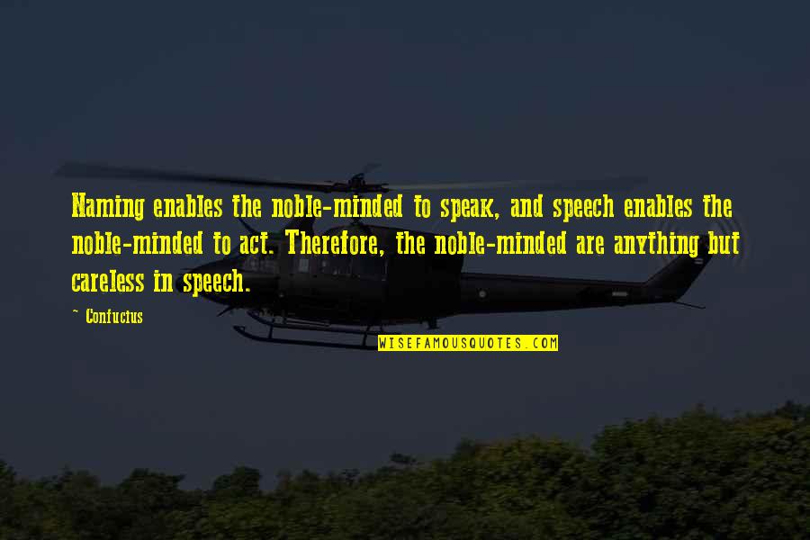 Masterchef Australia Famous Quotes By Confucius: Naming enables the noble-minded to speak, and speech Masterchef Australia Famous Quotes By Confucius: Naming enables the noble-minded to speak, and speech